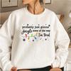 Christmas Jingle Song Sweatshirt Probably Just Gonna Jingle Some of The Way I'm Tired Christmas Sweatshirt Funny Holiday Hoodies