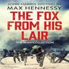 The Fox From His Lair by Max Hennessy Paperback Book 9781800320116