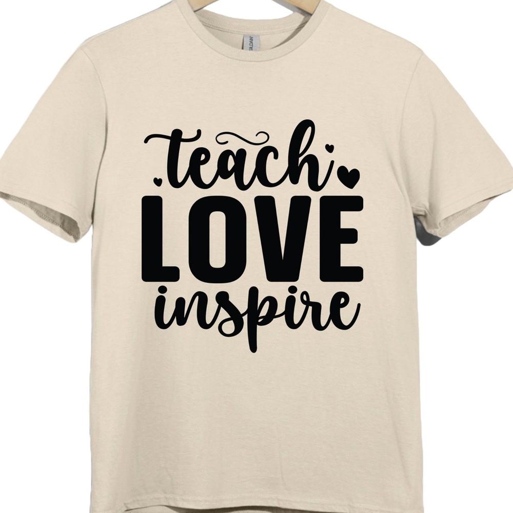 Teach Love Inspire T Shirt Teacher Gift Thank You School End of Term Graphic Tee
