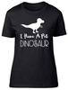 I Have A Pet Dinosaur Funny Unisexs Ladies TShirt Tee