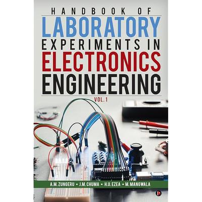 Handbook of Laboratory Experiments In Electronics Engineering Vol. 1