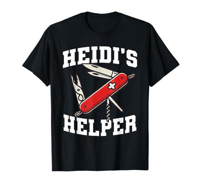 Helper Great Swiss Army Knife Wear Heidi's - T-Shirt