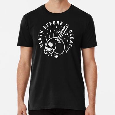 Death Before Decaf  S To 5XL Made In the AU/USA T-Shirt