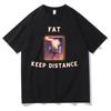 T-shirt Meme Mantieni le Distanze Grasso Uomo Donna Oversize Puro Cotone Maglietta Scherzo Umorismo Regalo per Lui e per Lei Kawaii Carino Magliette Meme