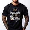 Halb Kaffee Halb Englischlehrer Geschenk Englischlehrer Rot und Schwarz Grafik T-Shirt Herren T-Shirts Camisetas Hombre