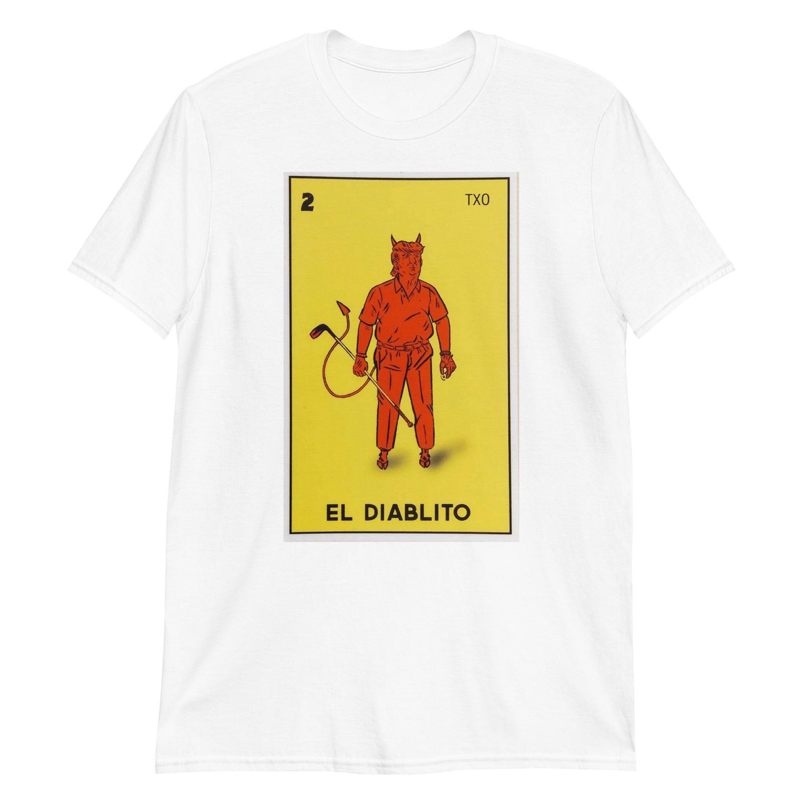 

Trump El Diablito Short-Sleeve Unisex T-Shirt Mens Womens Tees Top S