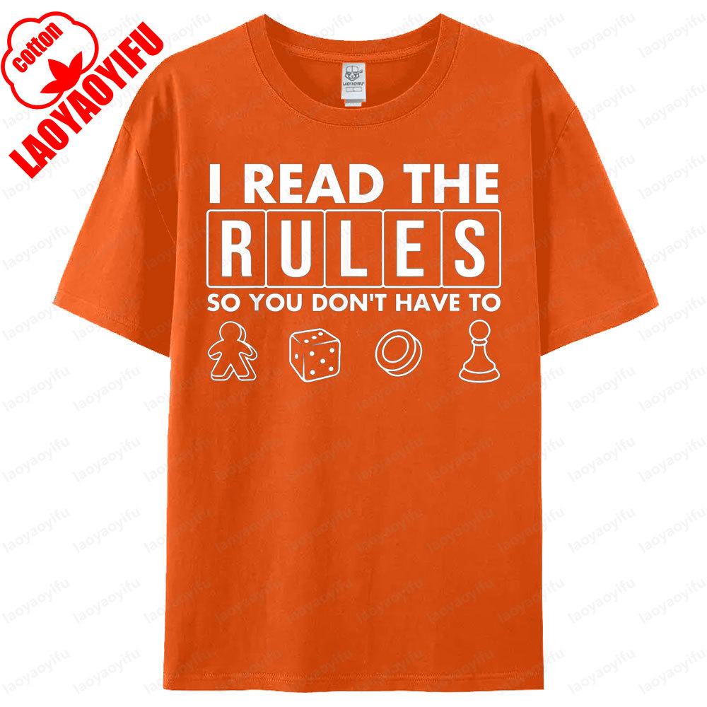 I Read The Rules So You Dont Have To Board Game Unisex TShirt Humorous Funny Printed Tshirt Men Women Loose Oneck Hot Sale Top