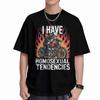 I Have Homosexual Tendencies Offensive Meme Short Sleeve Tee 100% Cotton T-Shirt
