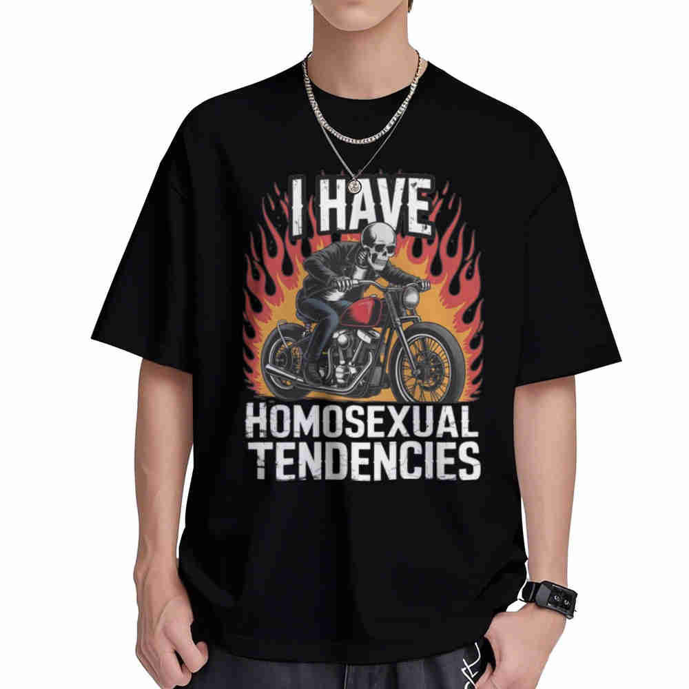 I Have Homosexual Tendencies Offensive Meme Short Sleeve Tee 100% Cotton T-Shirt