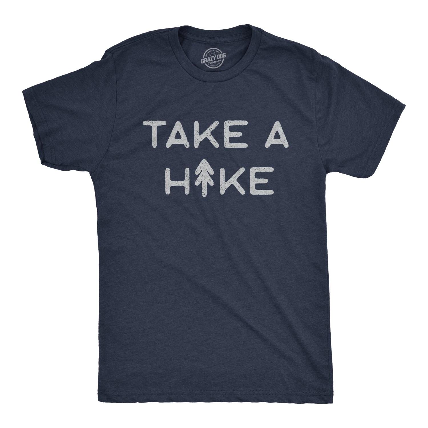 Mens Take A Hike T Shirt Funny Outdoor Adventure Camping Graphic Tee M