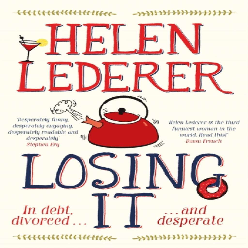 Losing It by Helen Lederer Paperback Book 9781447267645