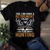 Herren- und Damen-T-Shirts Ja, ich habe einen Ruhestandsplan, ich plane zu jagen Geschenk