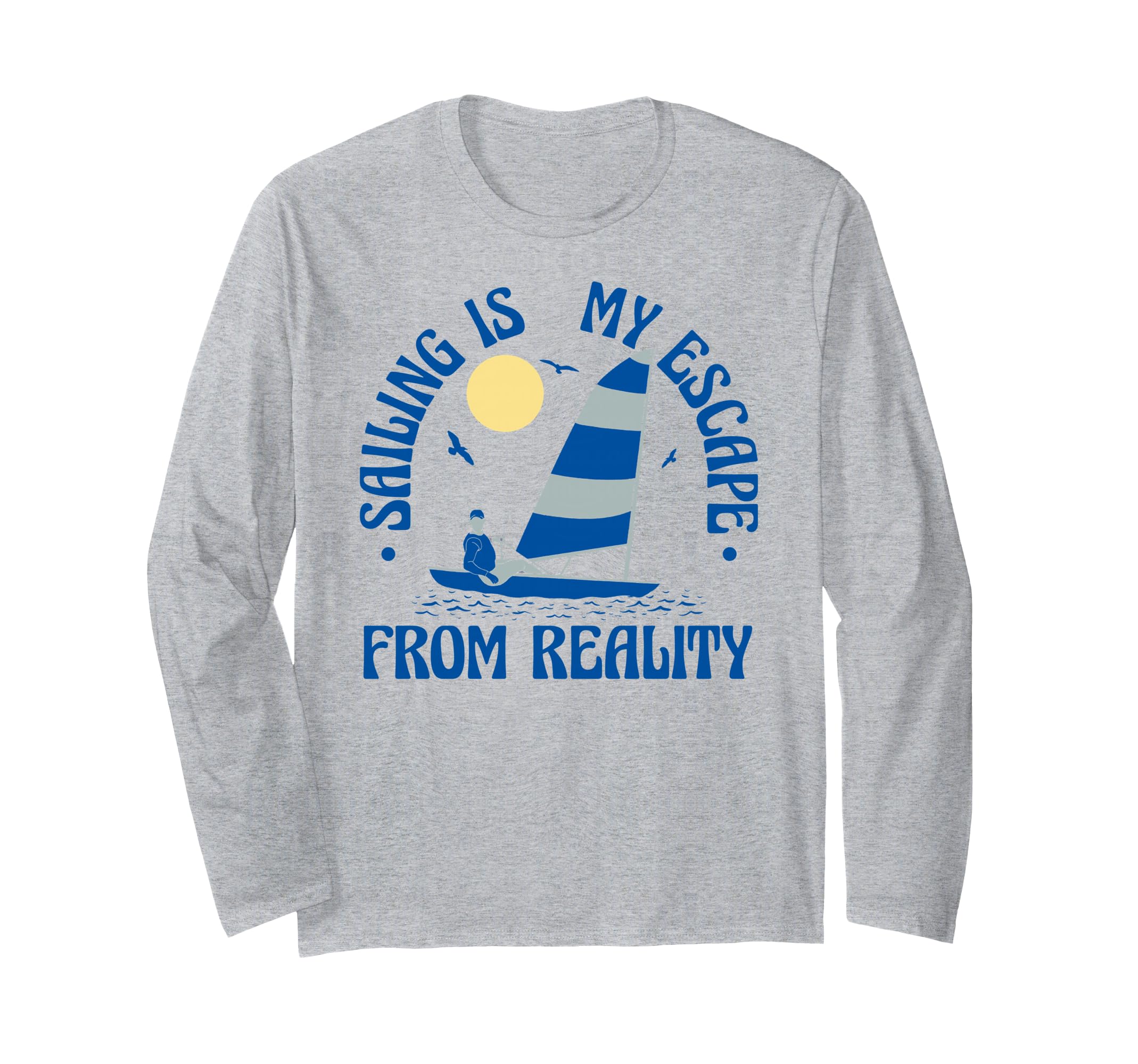 Yacht, Sailing Sailors Sailing Boat Sailing Yacht Sailing Long Sleeve T-Shirt