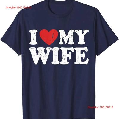 I Love My Wife Heart T Shirt  Vintage Washed Versatile Breathable Casual Stylish Fashion Graphic Comfortable Stretched Slightly