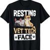 Resting Vet Tech Face Veterinary Assistant T-Shirt