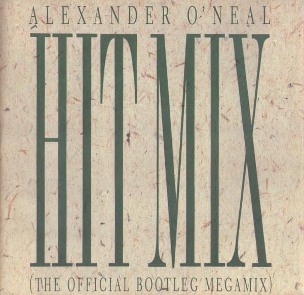 

12inch Record ALEXANDER ONEAL Hitmix The Official Bootleg Megami 6555046 Tabu Records 1989 UK SoulFunk Used