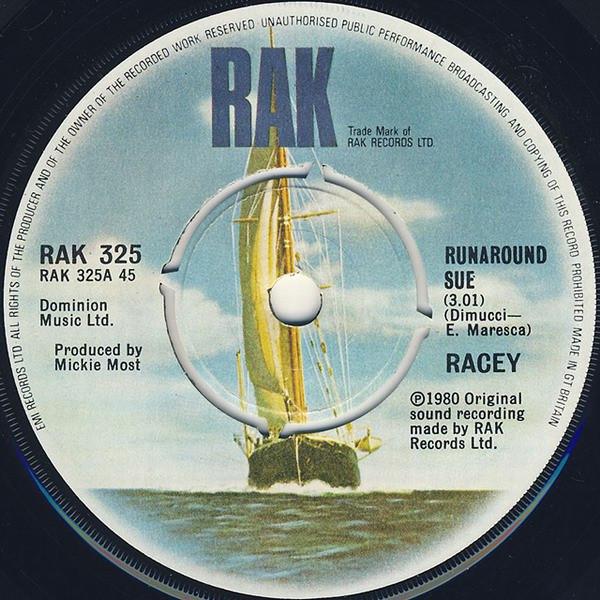 

7inch Record RACEY - Runaround Sue RAK325 RAK 1980 UK Rock Used