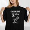 Chicken Game T Shirt Mens Womens Tees Top Don't Look At This Chicken Printed Game Over Funny Tee Top