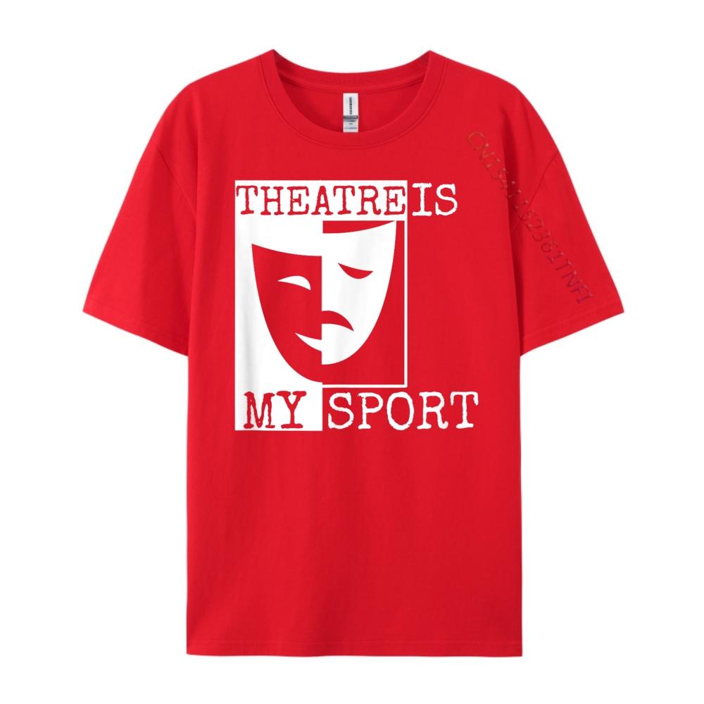 Theatre Is My Sport Theatre Red And Black Graphic T Shirt New Year Luxury S
