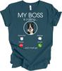 My Boss Is Calling Funny Border Collie T-Shirt Dog Lover Gift Puppy Mom Dad Tee
