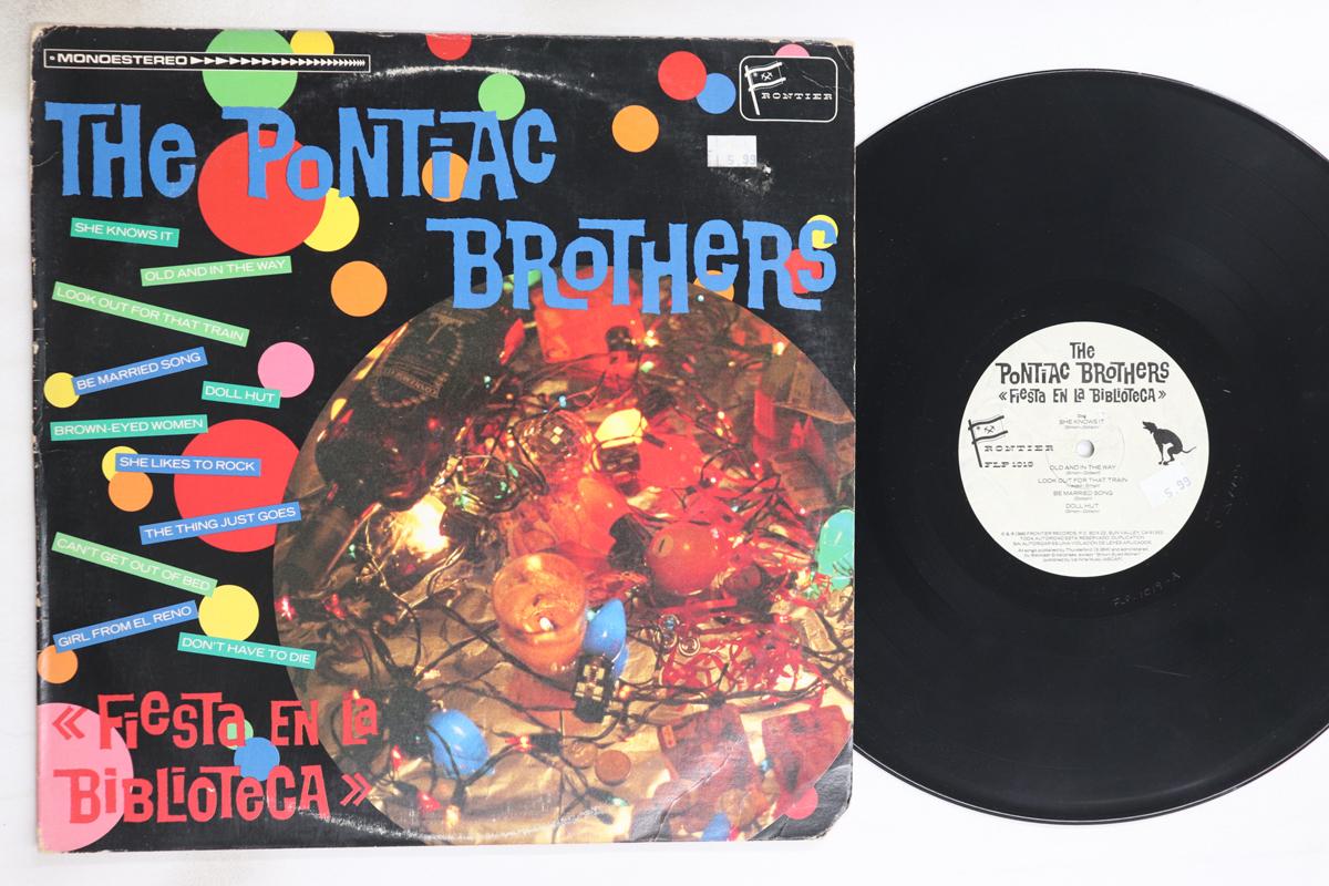 

LP Record PONTIAC BROTHERS Fiesta En La Biblioteca FLP1019 FRONTIER 1986 US Rock Used