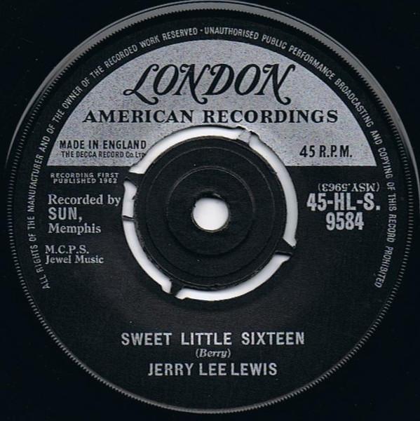 7inch Record JERRY LEE LEWIS  Sweet Little Sixteen 45HLS9584 London Records 1962 UK Rock Used