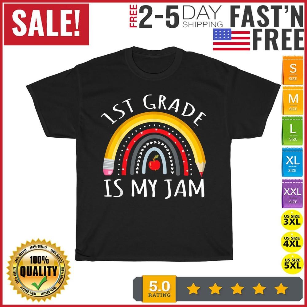 

1ST GRADE IS MY JAM First Day Back to School Teacher Student T Shirt Men Women 3XL