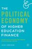The The Political Economy of Higher Education Finance : The Politics of Tuition Fees and Subsidies In OECD Countries,1945-2015 Book