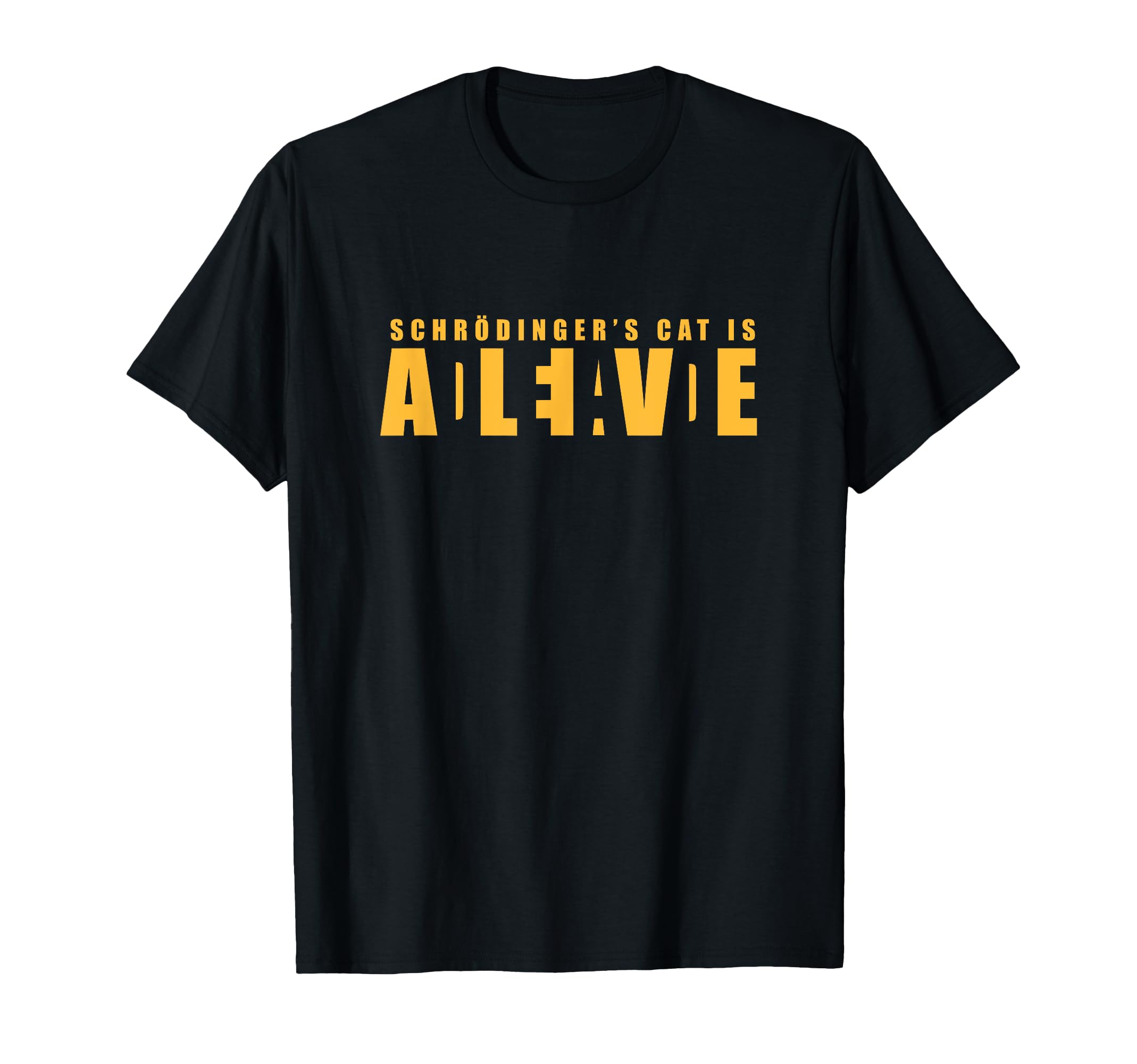 

Schrodinger s Cat - Dead and Alive T-Shirt