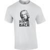 I'll Be Bach - Arnold Schwarzenegger T-Shirt