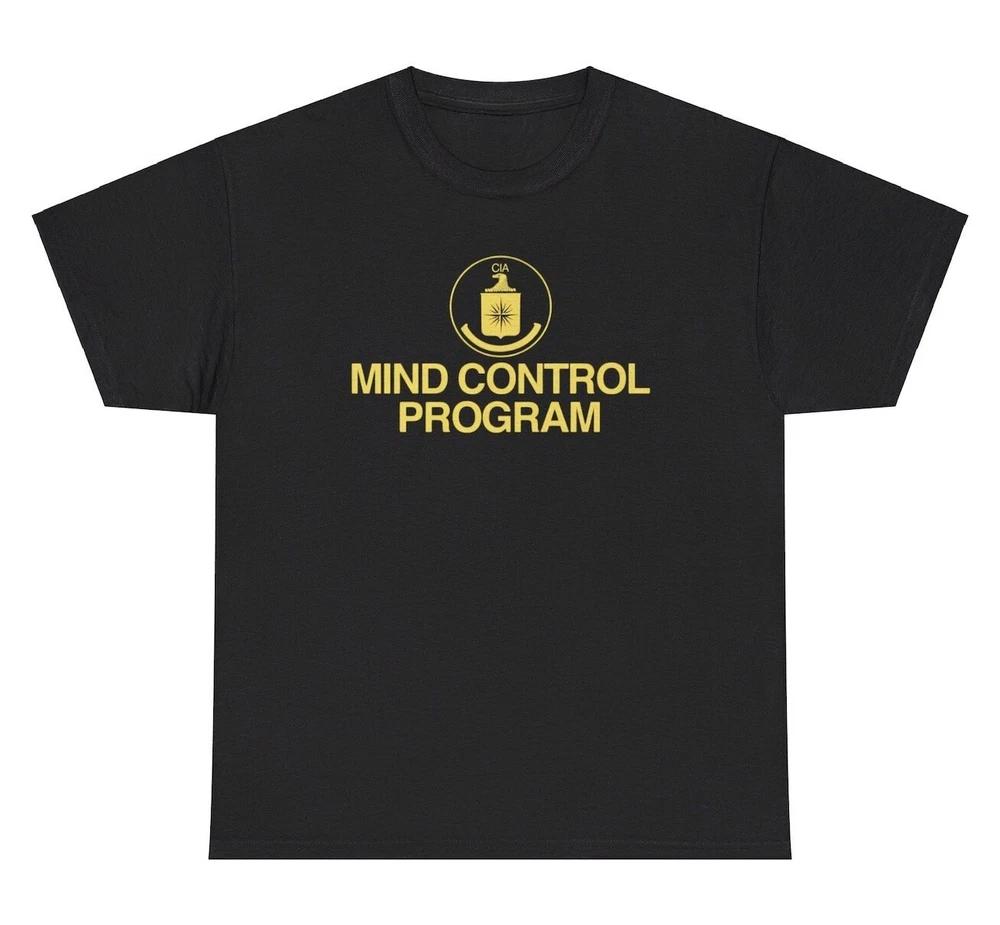 Cia Mind Control Program T Shirt Funny Political Conspiracy Theory Graphic Tee S
