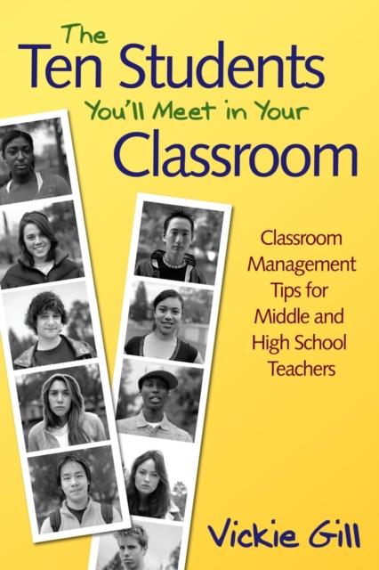 The The Ten Students You'll Meet In Your Classroom : Classroom Management Tips for Middle and High School Teachers Book