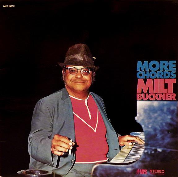 

Виниловая пластинка MILT BUCKNER More Chords MPS15032 MPS Records Франция Джаз Б/у