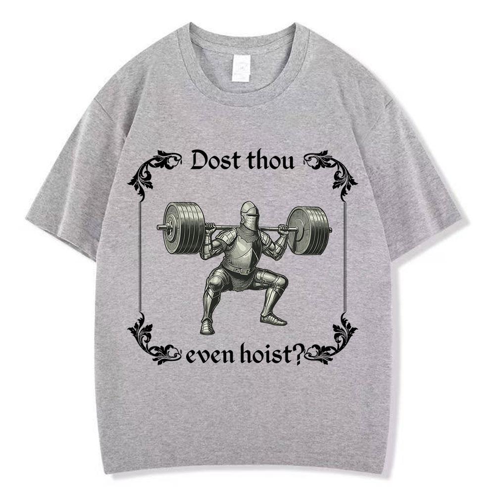 Hebst du überhaupt mittelalterliches T-Shirt Lustiger Fitnessstudio-Ritter Gewichtheben T-Shirts Unisex Baumwolle Lässig Übergroß Kurzarm T-Shirts