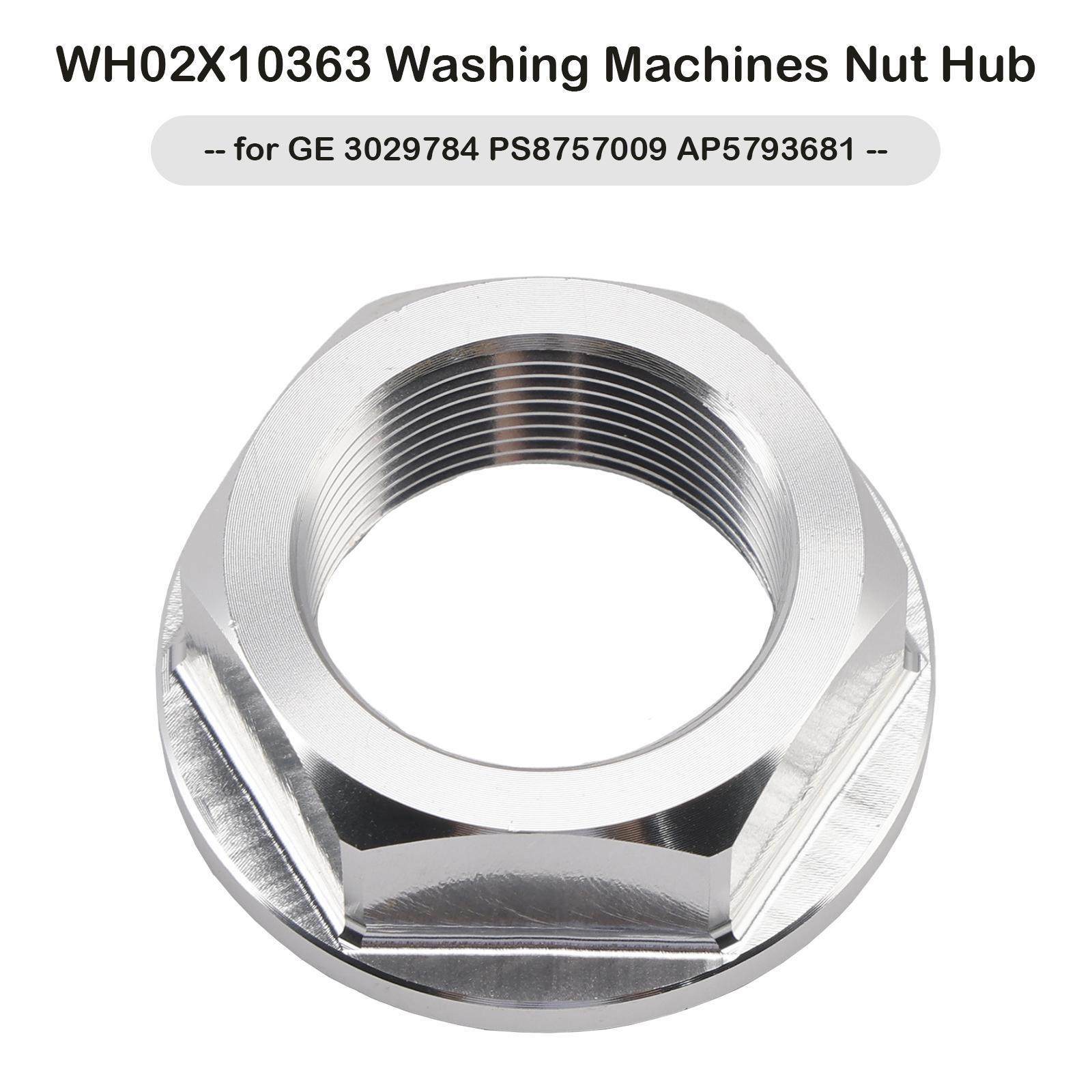 

WH02X10363 Washing Machines Nut Hub for GE 3029784 PS8757009 AP5793681