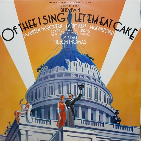 

Виниловая пластинка GEORGE IRA GERSHWIN MAUREEN MCG Of Thee I Sing Let Em Eat Cake F2M42522 FM 1987 Канада Саундтреки Мюзиклы Б/у