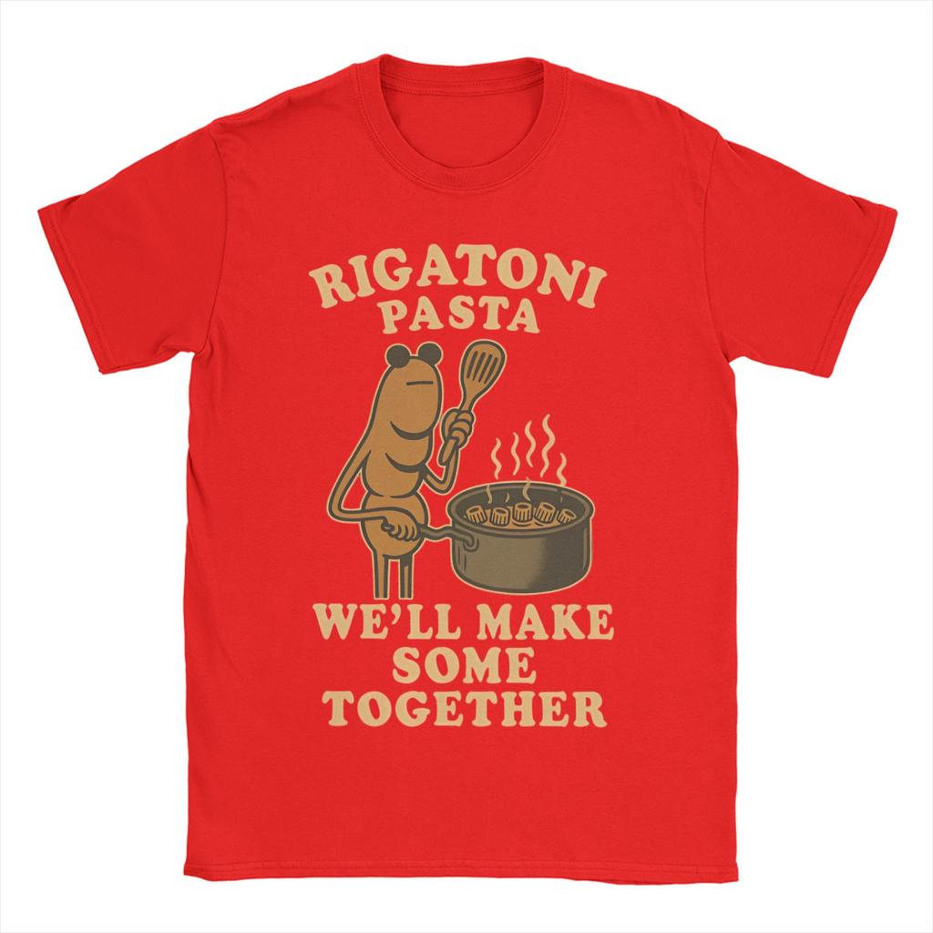 Rigatoni Pasta We Ll Make Some Together T Shirts Men Women 100 Cotton Vintage TShirts Marcus The Worm Tees Clothing Gift Idea