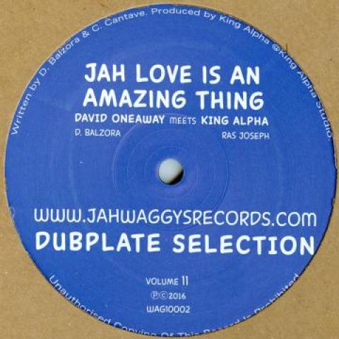 10inch Record DAVID ONEAWAY, KING ALPHA / KING AL - Jah Love Is An Amazing Thing; Dub / WAG1002 Jah Waggy's UK 2017 UK Reggae, Ska & Dub