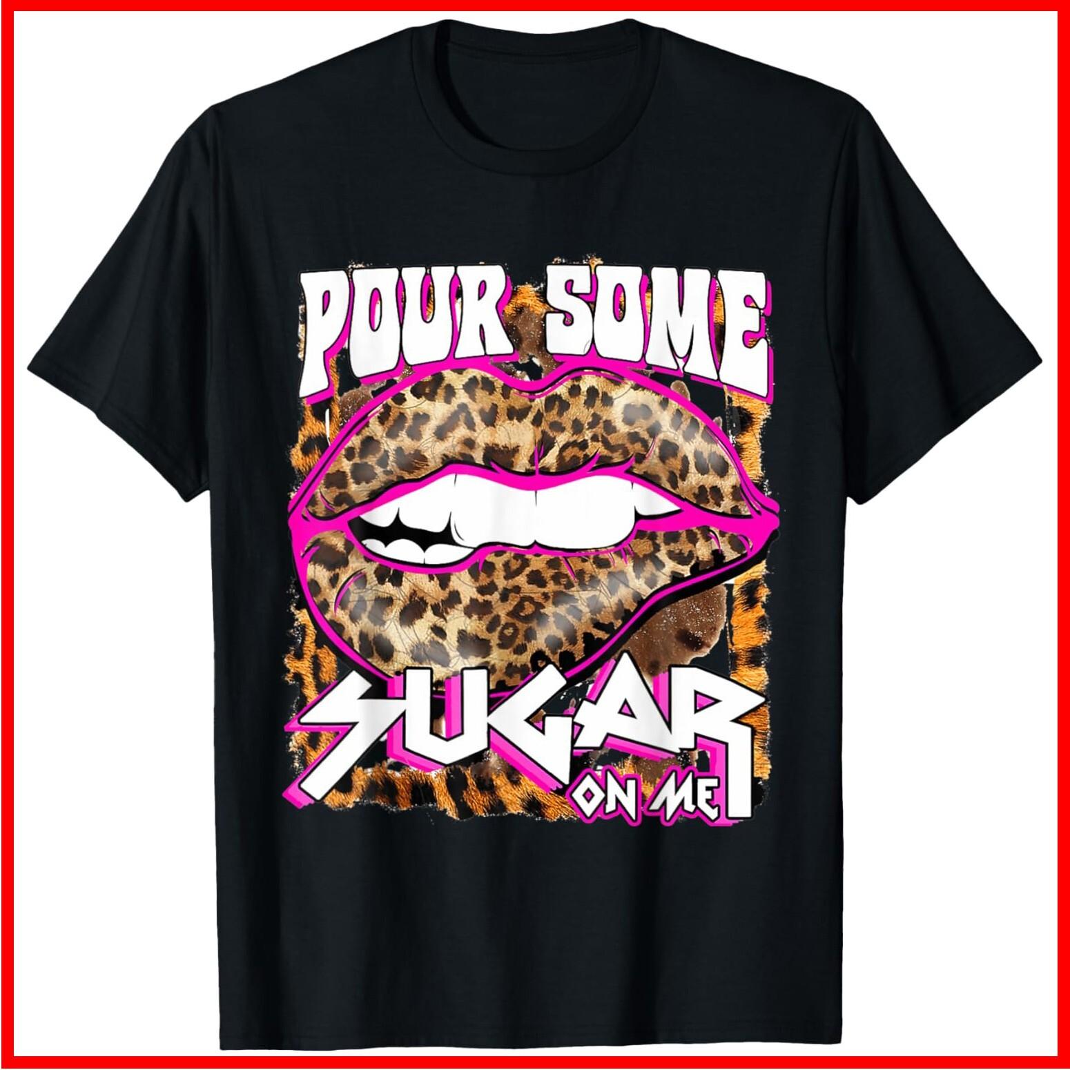 Funny Leopard Hot Pink Lips Pour Some Sugar On Me Valentine Black Cotton T-Shirt S