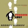 Penguin Lost by Andrey Kurkov Paperback Book 9780099461692
