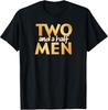 Two and a Half Men Logo T-Shirt Unisex T-Shirt