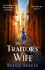 Knyga The Traitor's Wife : Heartbreaking WW2 Historical Fiction with an Incredible Story Inspired by a Woman's Resistance