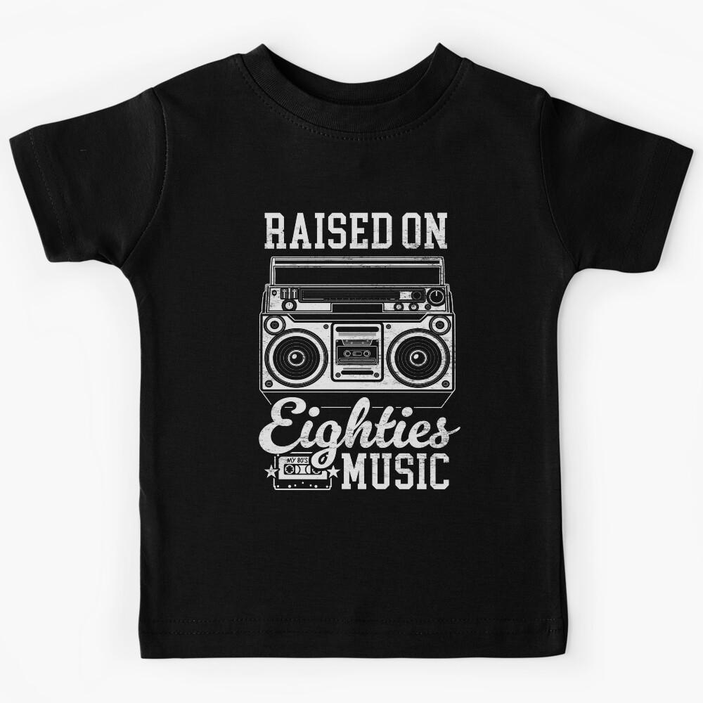 Raised on 80 s Music: Funny Vintage Boom Box and Cassette Tape Kids T-Shirt 110