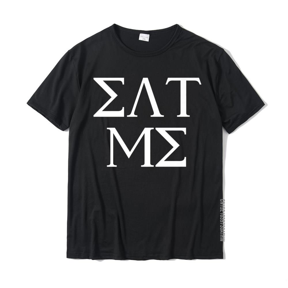 

Eat Me Funny Greek Letters Fake Frat Premium Shirt CustomizedPrinting Tops Shirts Dominant Cotton Men T Shirt XS чорний