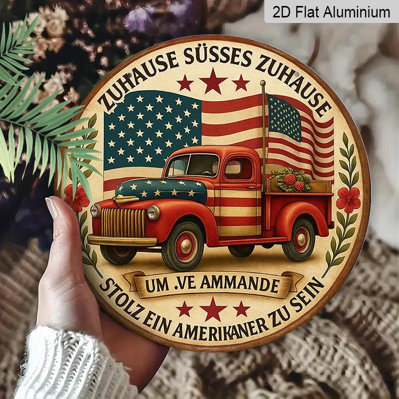 2D Flat - 1Pc Round Aluminum Hanging Sign, Vintage Decorative Plaque about American Flag Trucks, "American Patriotism" Decorative Sign, Suitable for