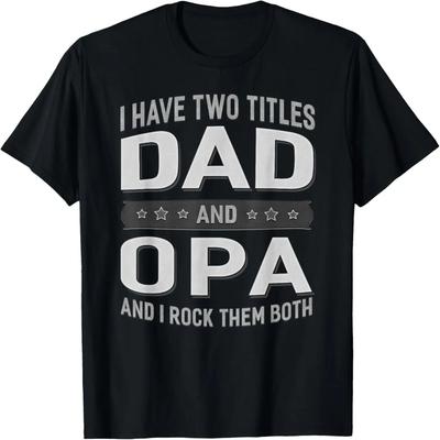 XGraphic 365 Jag har två titlar Pappa & Morfar Fars dag T-shirt