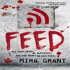 Feed by Mira Grant Paperback Book 9780356500560