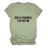 Casual crew neck T-shirt DOG IS FRIENDLY summer comfortable loose short-sleeved top