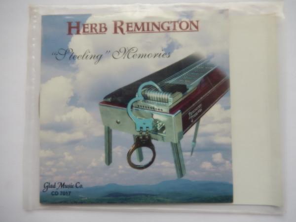 

CD REMINGTON, HERB - Steeling Memories GLADCD7017 Glad Music Co. 1995 US Country Used