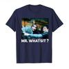 2026 Mr Whatsit Funny Quote Tshirt For Unisex Women Cotton T Shirts Short Sleeve Nideyif Tops